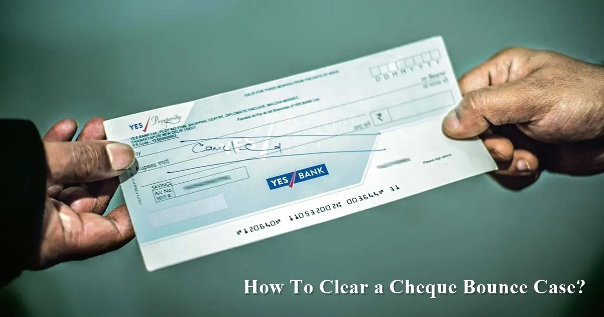 How To Clear a Cheque Bounce Case in Dubai, UAE