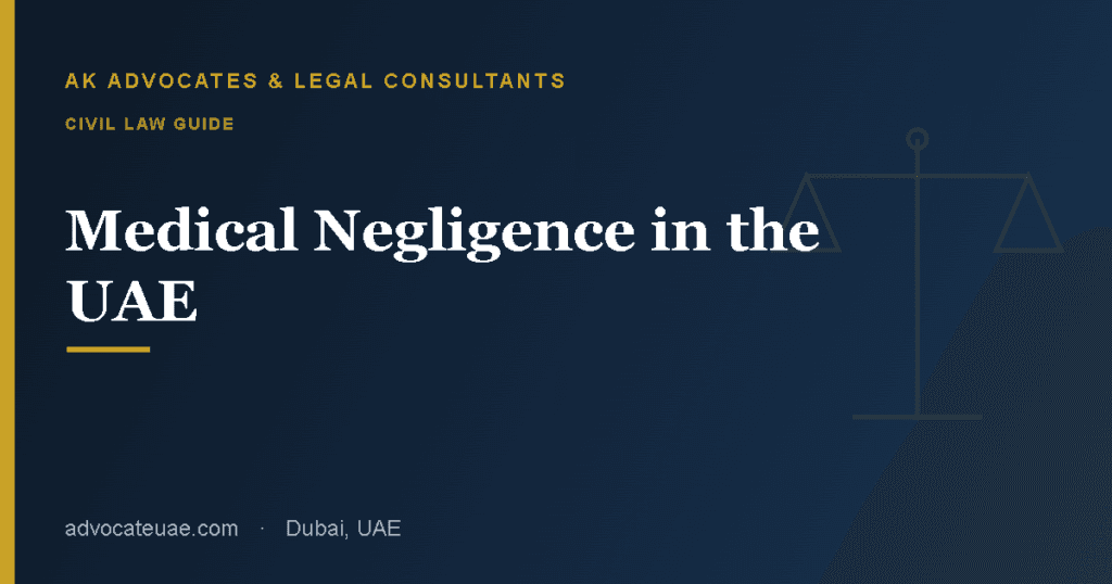 Medical negligence in the UAE guide — how to claim compensation — AK Advocates
