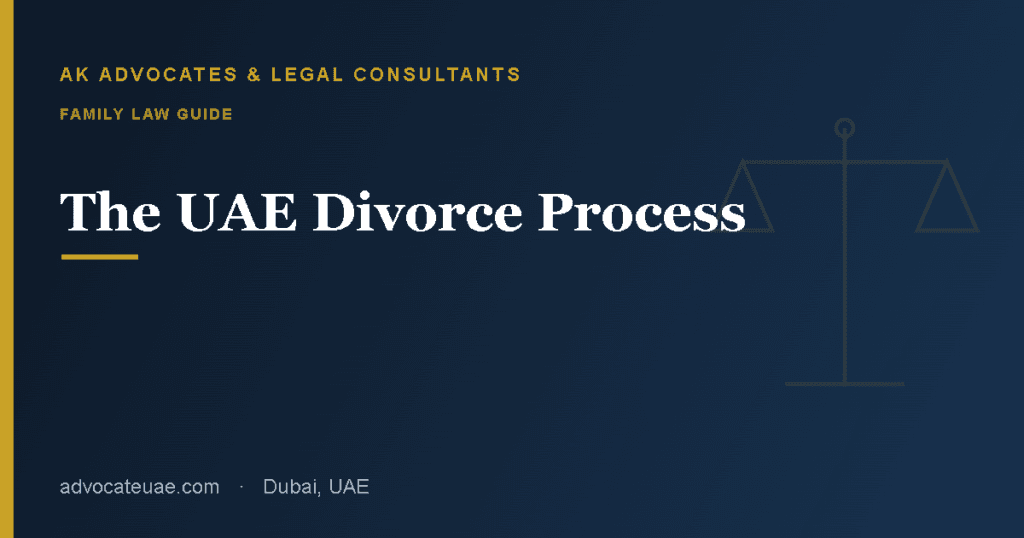 The UAE divorce process explained — AK Advocates & Legal Consultants